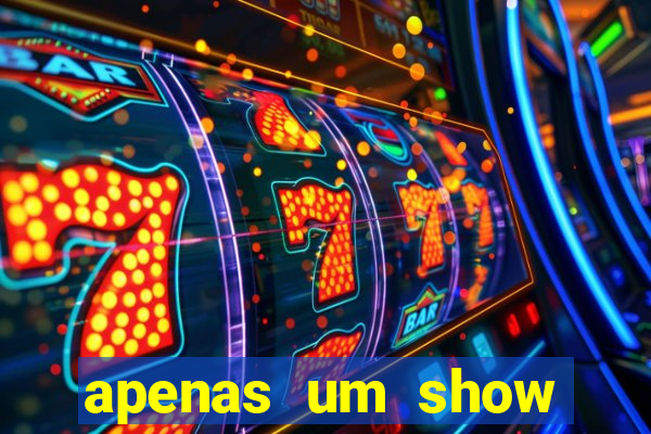 apenas um show pancadaria 2